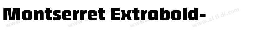 Montserret Extrabold字体转换 Montserret Extrabold字体转换